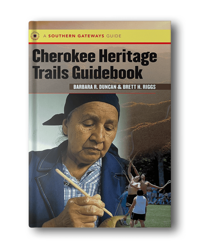 Cover of the Cherokee Heritage Trails Guidebook by Barbara R. Duncan and Brett H. Riggs, featuring a woman in traditional attire and images of cultural activities, making it a unique addition to hiking books for women interested in heritage trails.