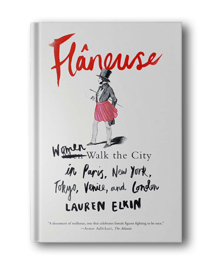 Book cover image of "Flâneuse" by Lauren Elkin, featuring an illustration of a woman in historical attire, with the title and subtitle, "Women Walk the City in Paris, New York, Tokyo, Venice, and London—perfect for those seeking hiking books for women exploring urban landscapes.