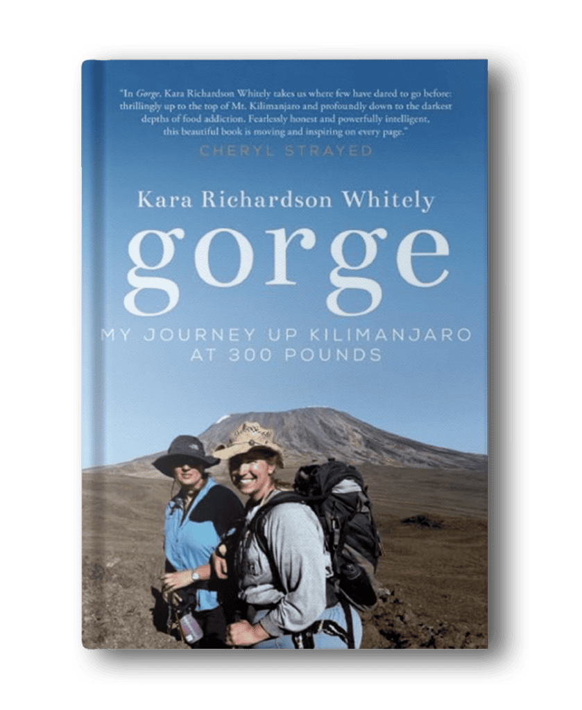 Book cover of "Gorge: My Journey Up Kilimanjaro at 300 Pounds" by Kara Richardson Whitley features a photo of the author with another person, both in hiking gear, against a mountainous backdrop. A gripping addition to hiking books for women.